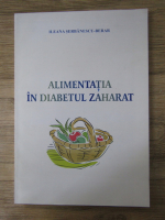 Anticariat: Ileana Serbanescu Berar - Alimentatia in diabetul zaharat