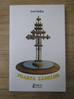 Anticariat: Ioan Belbe - Poarta zanelor