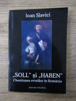 Ioan Slavici - Soll si Haben. Chestiunea evreilor in romania