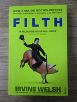 Anticariat: Irvine Welsh - Filth