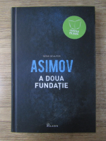 Isaac Asimov - A doua fundatie