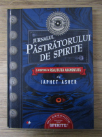 Anticariat: Japhet Asher - Jurnalul pastratorului de spirite