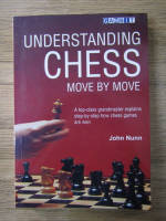 John Nunn - Undersanting Chess move by move