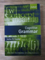 John R. Taylor - Cognitive grammar