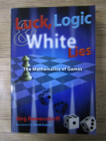 Jorg Bewersdorff - Luck, logic and white lies. The mathematics of games