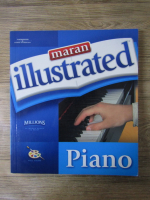 Anticariat: Maran illustrated. Piano