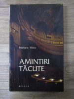 Anticariat: Mariana Voicu - Amintiri tacute