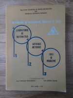 Matematica in invatamantul gimnazial si liceal. Laboratorul de matematica . Articole metodice. Idei si probleme (volumul 6)