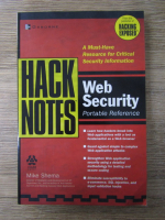 Anticariat: Mike Shema - Hack notes. Web security. Portable reference