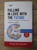 Anticariat: Miquel Llado - Falling in love with the future