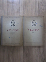 Anticariat: Nicolae Balcescu - Opere (2 volume)