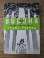 Osamu Tezuka - Buddha, volumul 1. Kapilavastu