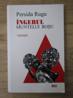 Persida Rugu - Ingerul muntelui Rosu