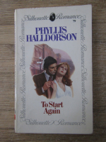 Anticariat: Phyllis Halldorson - To start again