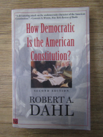 Robert A. Dahl - How democratic is the American Constitution?