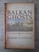 Robert D. Kaplan - Balkan ghosts. A journey through history