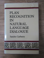 Anticariat: Sandra Carberry - Plan recognition in natural language dialogue