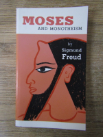 Anticariat: Sigmund Freud - Moses and Monotheism