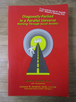 Anticariat: Signe A. Dayhoff - Diagonally-parked in a parallel universe. Working through social anxiety