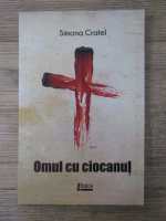 Anticariat: Simona Cratel - Omul cu ciocanul