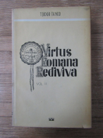 Anticariat: Teodor Tanco - Virtus Romana Rediviva (volumul 2)