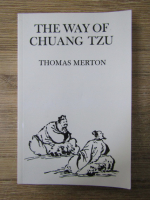 Anticariat: Thomas Merton - The way of Chuang Tzu