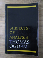 Thomas Ogden - Subjects of analysis