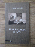 Vasile Todinca - Sarbatoarea nuntii