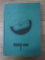 Viorel Maier - Dinamica navei (volumul 2)