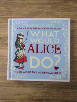 What would Alice do?