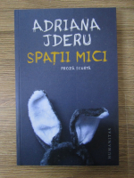 Anticariat: Adriana Jderu - Spatii mici