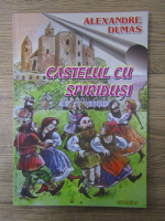 Alexandre Dumas - Castelul cu spiridusi