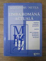 Alexandru Metea - Limba romana actuala