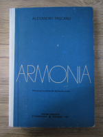 Alexandru Pascanu - Armonia. Manual pentru clasele X si XI, licee de muzica