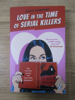 Anticariat: Alicia Thompson - Love in the time of serial killers