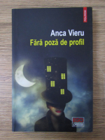 Anca Vieru - Fara poza de profil