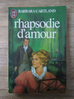 Anticariat: Barbara Cartland - Rhapsodie d'amour