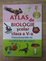 Anticariat: Bodea Mariana - Atlas de biologie scolar, clasa a V-a. Vietuitoarele in mediul lor de viata