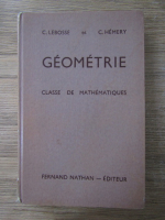 C. Lebosse - Geometrie. Classe de mathematiques