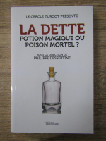 Anticariat: Cercle Turgot - La dette. Potion magique ou poison mortel