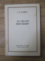 Anticariat: Charles Ferdinand Ramuz - Le grand printemps