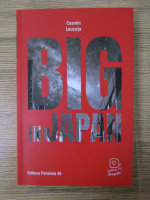 Anticariat: Cosmin Leucuta - Big in Japan