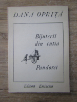 Anticariat: Dana Oprita - Bijuterii din cutia Pandorei