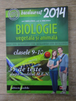 Daniela Firicel - Biologie vegetala si animala. Bacalaureat 2014