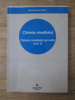 Anticariat: Daniela Simina Stefan - Chimia mediului, volumul 1. Chimia mediului acvatic