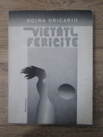 Anticariat: Doina Uricariu - Vietati fericite