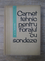 Dumitru C. Dumitru - Carnet tehnic pentru forajul cu sondeze