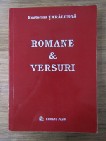 Ecaterina Taralunga - Romane si Versuri