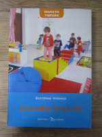 Anticariat: Ecaterina Vrasmas - Educatia timpurie