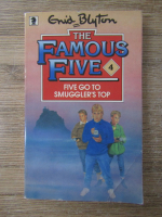 Anticariat: Enid Blyton - The famous five, volumul 4. Five go to smuggler's top